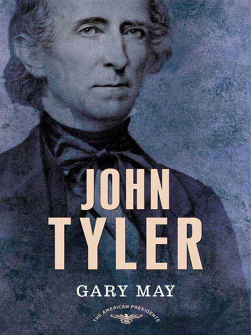 Title details for John Tyler by Gary May - Wait list